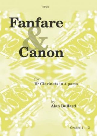 BULLARD A.:FANFARE AND CANON FOR Bb CLARINETS