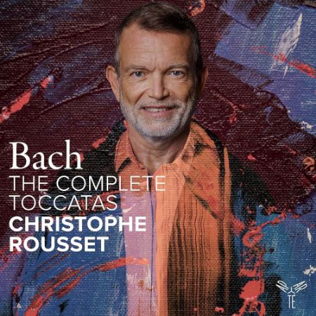 BACH J.S.:THE COMPLETE TOCCATAS/CHRISTOPHE ROUSSET