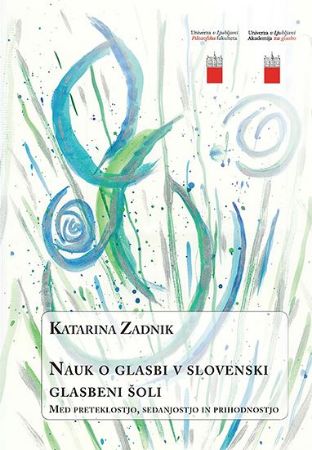 ZADNIK:NAUK O GLASBI V SLOVENSKI GLASBENI ŠOLI