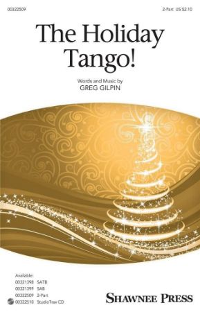 GILPIN:THE HOLIDAY TANGO! SATB