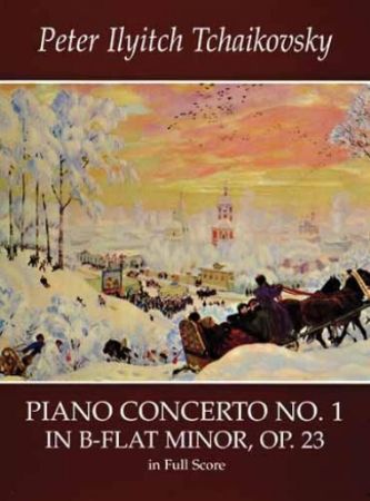 TCHAIKOVSKY:PIANO CONCERTO NO1 IN B-FLAT MINOR OP.23 FULL SCORE