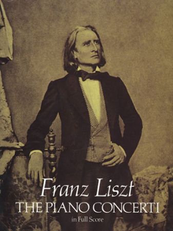 LISZT:THE PIANO CONCERTI FULL SCORE