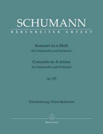 SCHUMANN:CELLO CONCERTO A-MOLL OP.129 CELLO AND PIANO
