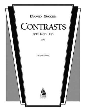 BAKER:CONTRASTS FOR PIANO TRIO