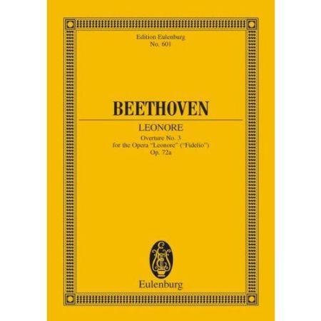BEETHOVEN:LEONORE OVERTURE NO.3 OP.72A STUDY SCORE