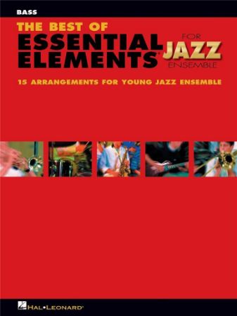 THE BEST OF ESSENTIAL ELEMENTS FOR JAZZ ENSEMBLE BASS+ AUDIO ACCESS