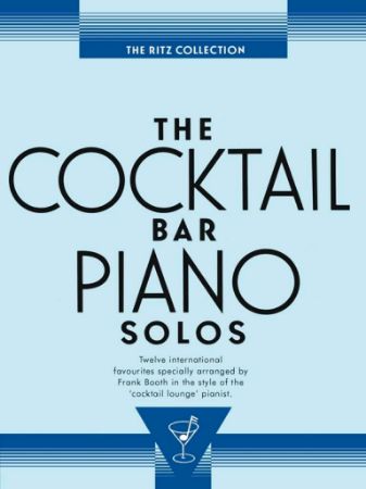 THE COCTAIL BAR PIANO SOLOS THE RITZ COLLECTION