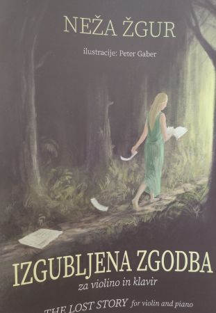 ZUPAN:IZGUBLJENA ZGODBA ZA VIOLINO IN KLAVIR
