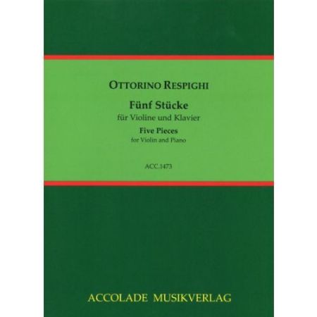 RESPIGHI:FIVE PIECES FOR VIOLIN AND PIANO