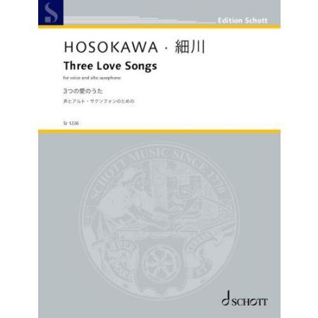 HOSOKAWA:THREE LOVE SONGS FOR VOICE AND ALTO SAXOPHONE