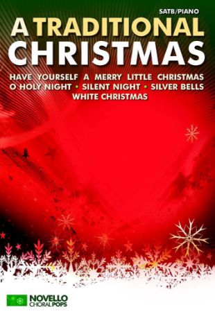 A TRADITIONAL CHRISTMAS SATB/PIANO