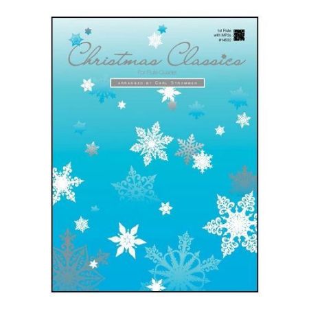 CHRISTMAS CLASSICS FOR FLUTE QUARTET