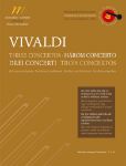VIVALDI:THREE CONCERTOS FULL SCORE AND PARTS
