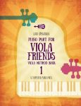 HAMALAINEN:VIOLA FRIENDS PIANO PART FOR VIOLA METHOD BOOK 1