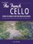 THE FRENCH CELLO WORKS BY FAURE AND BOULANGER CELLO AND PIANO