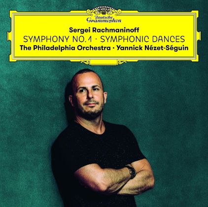 RACHMANINOFF:SYMPHONY NO.1/SYMPHONIC DANCES/NEZET-SEGUIN