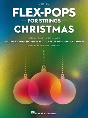 FLEX-POPS FOR STRINGS CHRISTMAS VIOLIN FOR TRIOS,DUETS AND SOLOS