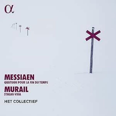 MESSIAEN:QUATUOR POUR LA FIN DU TEMPS,MURAIL:STALAG VIIIA