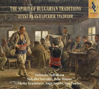 THE SPIRIT OF BULGARIAN TRADITIONS