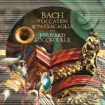 BACH J.S.:TOCCATEN & PASSACAGLIA/FOCCROULLE