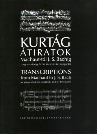 KURTAG:TRANSCRIPTIONS FROM MACHAUT TO J.S.BACH
