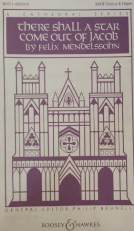 MENDELSSOHN:THERE SHALL A STAR CO.SATB