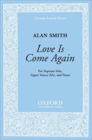 SMITH:LOVE IS COME AGAIN UPPER VOICES