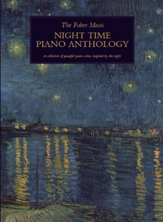THE FABER MUSIC NIGHT TIME PIANO ANTHOLOGY