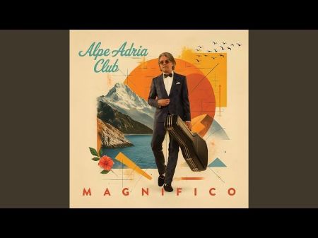 MAGNIFICO/ALPE ADRIA CLUB LP