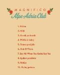 MAGNIFICO/ALPE ADRIA CLUB LP