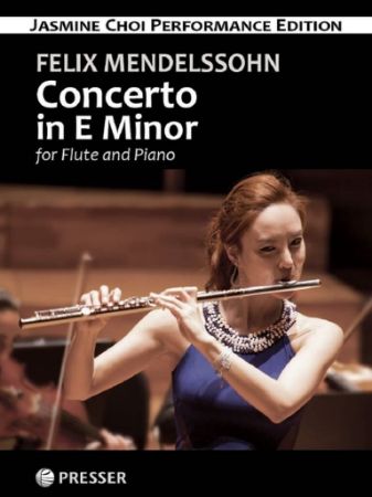 MENDELSSOHN:CONCERTO IN E MINOR FOR FLUTE AND PIANO