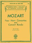MOZART:FOUR HORN CONCERTOS HORN AND PIANO