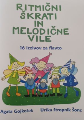 GOJKOŠEK:RITMIČNI ŠKRATI IN MELODIČNE VILE  ZA FLAVTO IN KLAVIR+ AUDIO DOSTOP