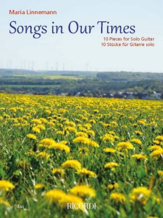 LINNEMANN:SONGS IN OUR TIMES SOLO GUITAR