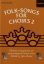 FOLK-SONGS FOR CHOIR 2 SATB