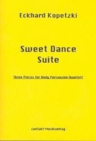 KOPETZKI:SWEET DANCE SUITE FOR BODY PERCUSSION QUARTETT