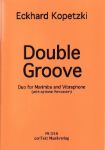 KOPETZKI:DOUBLE GROOVE DUO FOR MARIMBA AND VIBRAPHONE