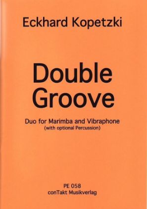 KOPETZKI:DOUBLE GROOVE DUO FOR MARIMBA AND VIBRAPHONE