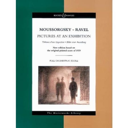 MOUSSORGSKY/RAVEL:PICTURES AT AN EXHIBITION NEW EDITION FULL SCORE