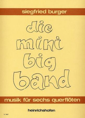 BURGER:DIE MINI BIG BAND FLUTE SEXTET