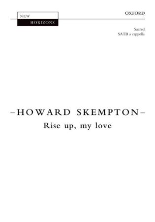 SKEMPTON:RISE UP,MY LOVE SATB