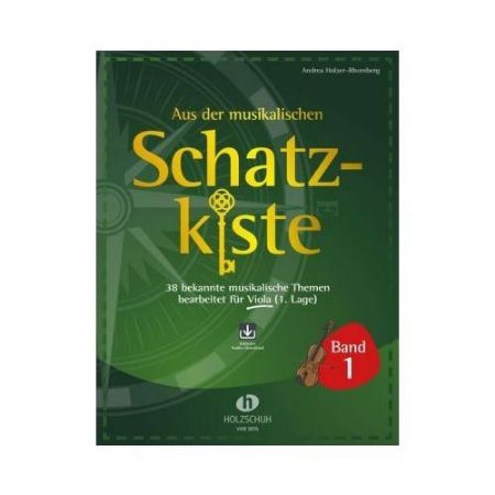 HOLZER-RHOMBERG:AUS DER MUSIKALISCHEN SCHATZKISTE BAND 1 + AUDIO ONLINE VIOLA