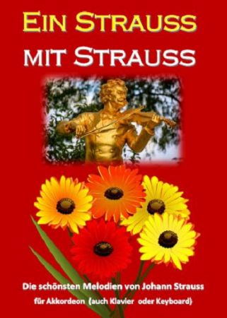 EIN STRAUSS MIT STRAUSS AKKORDEON