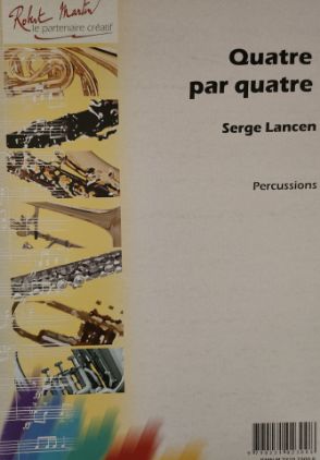 LANCEN:QUATRE PAR QUATRE PERCUSSIONS