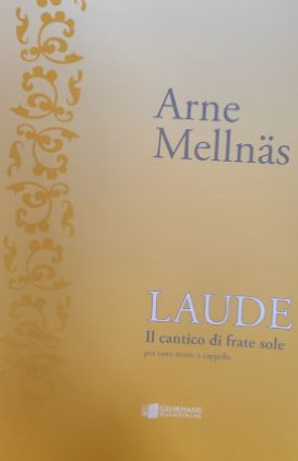 MELLNAS:LAUDE IL CANTICO DI FRATE SOLE SATB