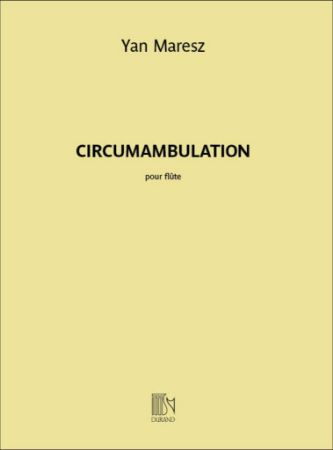MARESZ:CIRCUMAMBULATION POUR FLUTE