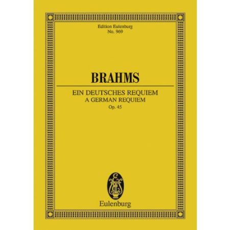 BRAHMS:A GERMAN REQUIEM OP.45 STUDY SCORE