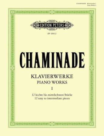 CHAMINADE:PIANO WORKS VOL.1 12 EASY TO INTERMEDIATE PIECES