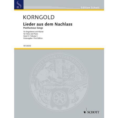 KORNGOLD:LIEDER AUS DEM NACHLASS VOICE AND PIANO VOL.2