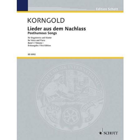 KORNGOLD:LIEDER AUS NACHLASS VOICE AND PIANO VOL.1